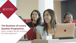 The Business of Luxury Summer Programme: Alba's insights into the 'Learning by Doing' approach