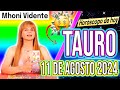 HOY REGRESA ALGUIEN DE TU  PASADO 💗 MHONI VIDENTE 🔮 Horóscopo de hoy TAURO 11 de AGOSTO 2024 ❤️TAURO