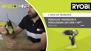 Perceuse-visseuse à percussion Brushless 18V ONE+™ HP™ RYOBI® - L’avis de Nordine