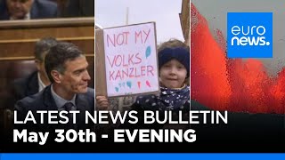 Latest news bulletin: May 30th 2024 Evening | euronews 🇬🇧
