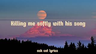 Killing me softly with his song - By Fugees (lyrics video)