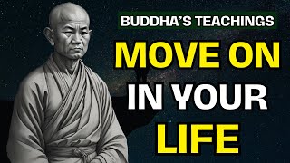 5 Easy Ways To Move On In Your Life | Buddha's Teachings | Buddha (Buddism)