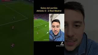 GOLES Athletic Club 0 - 2 Real Madrid