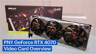 PNY GeForce RTX 4070 XLR8 Graphics Card Overview