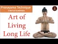 kumbhaka pranayama - Art of living long life.