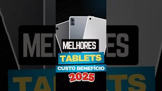 MELHORES TABLET CUSTO BENEFICIO 2025 #tablet