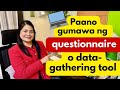 Full guide: Paano gumawa ng questionnaire (Research)