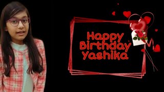 Happy Birthday Yashika.....