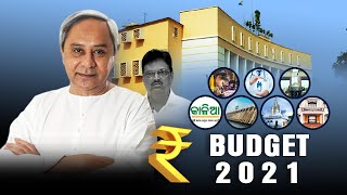 Odisha Budget- 2021 ଓଡ଼ିଶା ବଜେଟ ୨୦୨୧