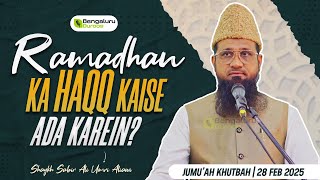 Jumu'ah Khutbah | Ramzan Ka Haqq Kaise Ada Karein? by Shaykh Sabir Ali Umri