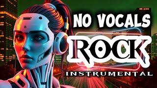 ROCK INSTRUMENTAL NO VOCALS | BEST ROCK INSTRUMEENTAL TO WARM UP | 90 MINUTES INSTRUMENTAL OF ROCK