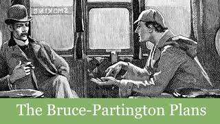 40 The Bruce-Partington Plans from His Last Bow: Reminiscences of Sherlock Holmes (1917) Audiobook