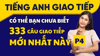 333 câu tiếng Anh được Tây dùng mỗi ngày - Phần 4