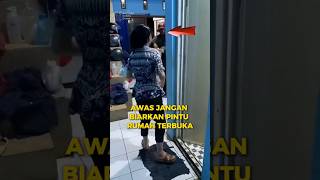 Awas Jangan Biarkan Pintu Rumah Terbuka! #shorts #shortsvideo