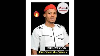 Prince Ogb-Eze gold N Ghana mp3 highlife music ......