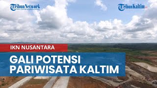 Malaysia Melihat Peluang dari IKN Nusantara, Gali Potensi Pariwisata Kaltim-Sarawak