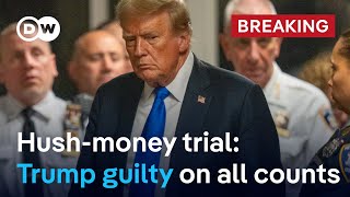 Hush-money trial: Jury finds Trump guilty on all 34 counts he faced | DW News