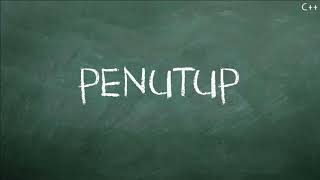 Tutorial C++ 50 Penutup