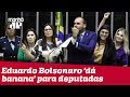 Eduardo Bolsonaro 'dá banana' para deputadas que defendem jornalista alvo de ofensas