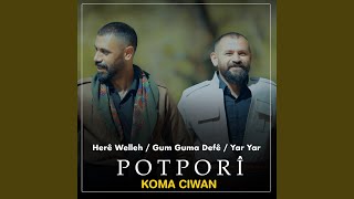 Potporî: Herê Welleh / Gum Guma Defê / Yar Yar