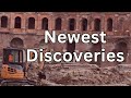 Rome's newest excavations and archaeological discoveries!