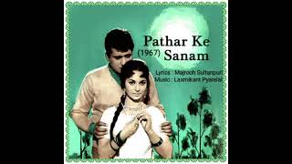 Bata du kya Lana tum lout ke aa jana ye chota sa.... Film Patthar ke Sanam (1967) Lata Mangeshkar