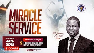 MIRACLE SERVICE || 26TH JANUARY, 2025