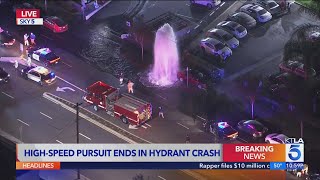 High-speed pursuit ends in hydrant crash in Pico Rivera