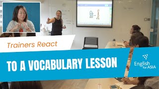 How to Teach Vocabulary - Teacher Trainer reacts to a Vocabulary Lesson