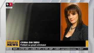 ULTIMA ORĂ - SURSE: CRIMA DIN SIBIU, POLIȚIȘTII AU GREȘIT CRIMINALUL_Știri B1TV_17 nov. 2023