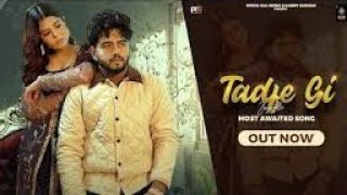 Tadfe Gi (official video) jorgegill // jorgegillmusic// New Punjabi latest song 2023 // 4k video