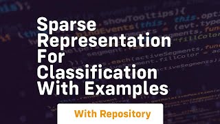 sparse representation for classification with examples