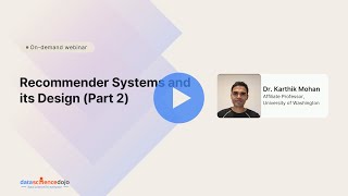 Recommender System and It's Design | Machine Learning | Community Webinar