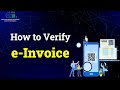 Want to Know How to Verify e-Invoice Online and Offline? Watch Webinar Video...