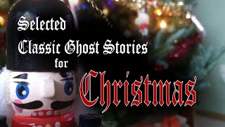 The Literate Ghost Recommends: Selected Classic Ghost Stories for Christmas