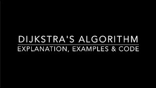 Dijkstra's Algorithm: Explanation, Examples & Code