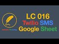 LC016 Send SMS from Google Sheets With Twilio & Apps Script
