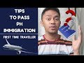 PHILIPPINE IMMIGRATION TIPS 2019 | WHAT TO EXPECT IF YOU WILL HAVE YOUR FIRST INT'L FLIGHT?