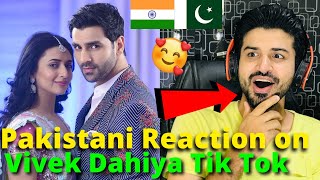 Pakistani React on Indian | Vivek Dahiya and Divyanka Tripathi TIKTOK VIDEOS | Reaction Vlogger