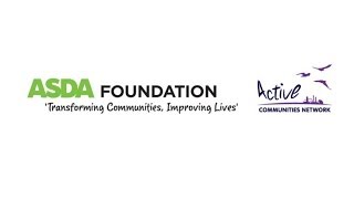 Asda Foundation and Active Communities Network Partnership