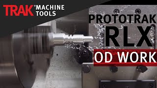 OD Programming | ProtoTRAK RLX CNC | Lathe Programming