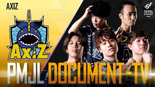 【 PMJL】DOCUMENT TV　AXIZ