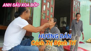 Anh Sáu HƯỚNG DẪN cách trị BỆNH TRĨ