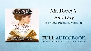 Mr. Darcy's Bad Day: A Pride & Prejudice Novella - Unabridged Audiobook