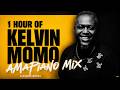 1 Hour Of Kelvin Momo | Soulful Amapiano Mix | The Best Of Kelvin Momo