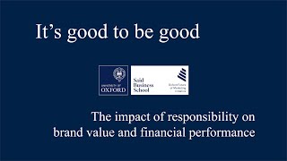 It's Good to Be Good: The Impact of Responsibility on Brand Value and Financial Performance