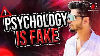 PSYCHOLOGY IS FAKE?🤯