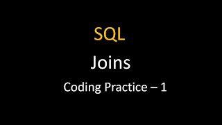 Joins || Coding Practice -1 || SQL || Nxtwave