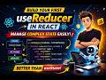 React useReducer Hook Explained | Manage Complex State Easily