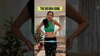 No Bra Song - All I want for Christmas parody